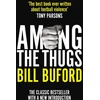 KNYGA Bill Buford Among The Thugs