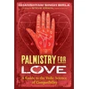 KNYGA Birla, Ghanshyam Singh Palmistry for Love: A Guide to the Vedic Science of Compatibility