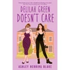 KNYGA Blake Ashley Herring Delilah Žalias Doesn't Care: A swoon-worthy, laugh-out-loud queer romcom
