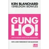 KNYGA Blanchard, Kenneth; Bowles, Sheldon Gung Ho!
