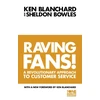 KNYGA Blanchard, Kenneth; Bowles, Sheldon Raving Fans!