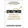 KNYGA Blankfein, Lloyd Streetwise: Getting To and Through Goldman Sachs