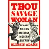 KNYGA Blessin Adams Thou Savage Woman
