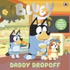 KNYGA Bluey: Daddy Dropoff: A Father's Day Story