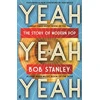 KNYGA Bob Stanley Yeah Yeah Yeah