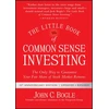 KNYGA Bogle John C Little Book of Common Sense Investing: The Only Way to Guarantee Your Fair Share of Stock Market Returns