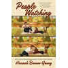 KNYGA Bonam-Young, Hannah People Watching: The BRAND-NEW Small-Town, Strangers-to-Lovers Romance Full of Slow Burn and Emotional Heat from the bestselling author of OUT ON A LIMB!