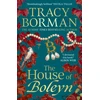 KNYGA Borman, Tracy House of Boleyn: the instant Sunday Times bestseller, hailed as a masterclass of historical fiction