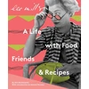 KNYGA Bouhassane Ami Lee Miller: A Life with Food, Friends &amp; Recipes