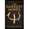 KNYGA Bracken, Alexandra A Darkest Minds Novel: The Darkest Minds: Book One in the heart-stopping dystopian series from the bestselling author of LORE