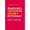 KNYGA Bradford, Anne R.; Collins Puzzles Bradford’s Crossword Solver’s Dictionary: More Than 330,000 Solutions for Cryptic and Quick Puzzles