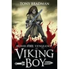 KNYGA Bradman Tony Viking Boy: An epic quest for revenge, featuring Norse myths, Viking warriors and magical beasts, for readers 9, 10, 11, 12