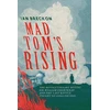 KNYGA Breckon, Ian Mad Tom's Rising: The Revolutionary Mystic Sir William Courtenay and the Last Battle Fought on English Soil