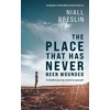 KNYGA Breslin, Niall Place That Has Never Been Wounded: A Mindful Journey Home To Yourself - THE INSTANT NO.1 PAPERBACK NON-FICTION BESTSELLER IN IRELAND