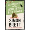 KNYGA Brett, Simon Major Bricket and the Body in the Bell Tower: A cosy crime mystery set in an English village