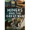 KNYGA Brian Elliott Miners and the Great War