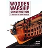 KNYGA Brian Lavery Wooden Warship Construction