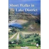 KNYGA Brian, Smailes Short Walks in the Lake District: 12 Scenic Walks of Varying Height and Length,Suitable for All Ages