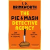 KNYGA Brinkworth, J.D. Pie &amp; Mash Detective Agency