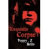 KNYGA Brite, Poppy Z; Z. Brite, Poppy Exquisite Corpse