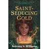 KNYGA Brittany N Williams Saint-Seducing Gold