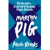KNYGA Kevin Brooks Brooks Kevin Martyn Pig (2020 reissue)