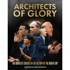 KNYGA Brown, Geoff; Reeves, Jon Architects of Glory - The Greatest Coaches in the History of the World Cup