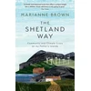KNYGA Brown Marianne Shetland Way: Community and Climate Crisis on My Father's Islands