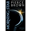 KNYGA Pierce Brown Brown Pierce Morning Star: the explosive third book in the globally bestselling dystopian science fiction series Raudonas RISING