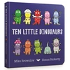 KNYGA Brownlow Mike Ten Little Dinosaurs Board Book