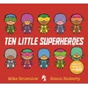 KNYGA Brownlow Mike Ten Little Superheroes