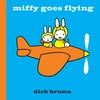 KNYGA Bruna, Dick Miffy Goes Flying