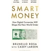 KNYGA Brunello Rosa Smart Money, How Digital Currencies Will Shape the New World Order