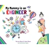 KNYGA Bryan, Kerrine; Bryan, Jason My Mummy is an Engineer
