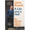 KNYGA Bryant, Chris Life and a Half: My Winding Path to Politics