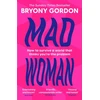 KNYGA Bryony Gordon Mad Woman