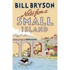 KNYGA Bryson Bill Notes From A Small Island: Journey Through Britain