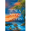 KNYGA Buchanan, Eleanor Sea Stone Sisters: A spellbinding, atmospheric and sweeping epic family saga of love, loss and finding your way home