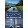 KNYGA Buchanan, Kerry Floating Through France: Cruising the inland waterways to the Med