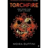 KNYGA Buffini Moira Torchfire: The blazing sequel to Songlight, Winner of the YA Book Prize