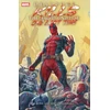 KNYGA Bunn, Cullen Deadpool Kills The Marvel Universe One Last Time