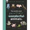 KNYGA Bunting, Philip World's Most Pointless Animals: Or are they?