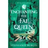 KNYGA Burgis, Stephanie Enchanting the Fae Queen