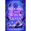 KNYGA Burgis, Stephanie Wooing the Witch Queen