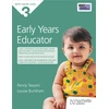 KNYGA Burnham, Louise; Tassoni, Penny NCFE CACHE Level 3 Early Years Educator
