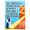 KNYGA Burns Perry 101 Things I wish I had Known Before Starting My Business: A First-Aid Kit for Small Businesses