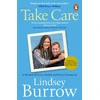 KNYGA Burrow, Lindsey Take Care: A Memoir of Love, Family &amp; Never Giving Up