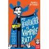 KNYGA Butchart, Pamela My Headteacher is a Vampire Rat