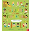 KNYGA Butterfield Moira Welcome to Our Playground: A Celebration of Games Children Play Everywhere
