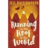 KNYGA Butterworth, Jess Running on the Roof of the World